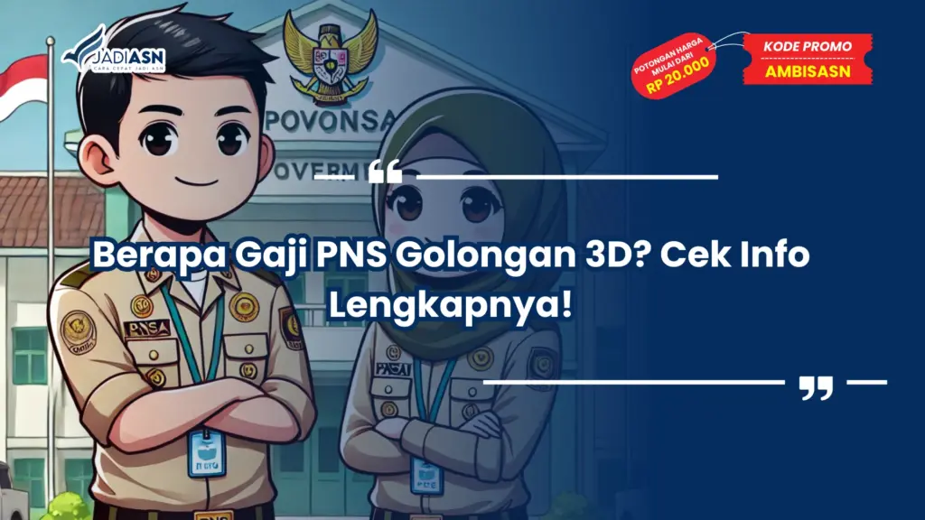 Berapa Gaji PNS Golongan 3D
