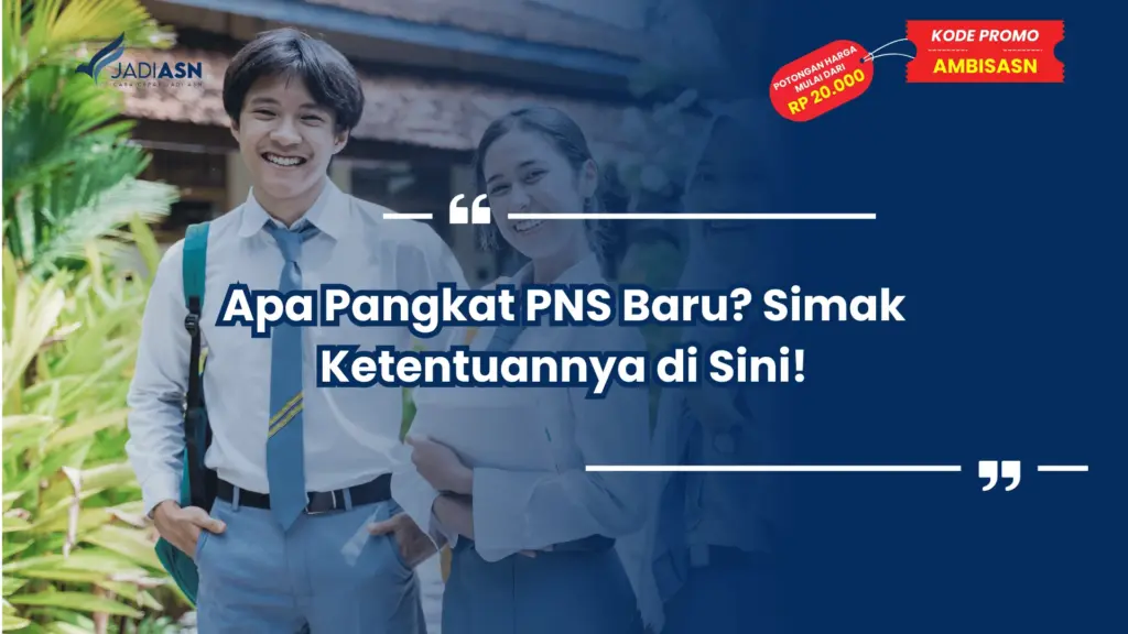 Apa Pangkat PNS Baru? Simak Ketentuannya di Sini!