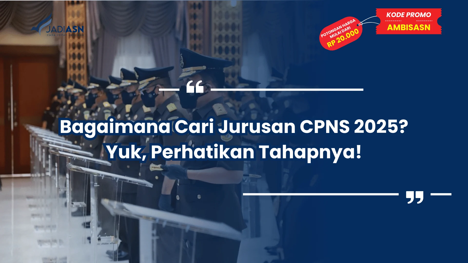 Bagaimana Cari Jurusan CPNS 2025? Yuk, Perhatikan Tahapnya!