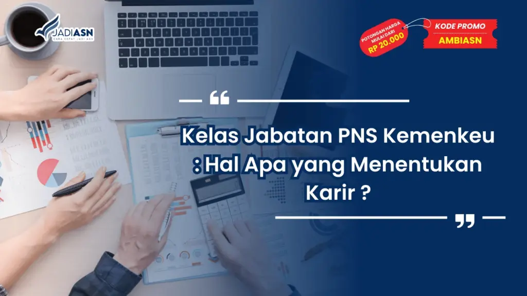 Kelas Jabatan PNS Kemenkeu