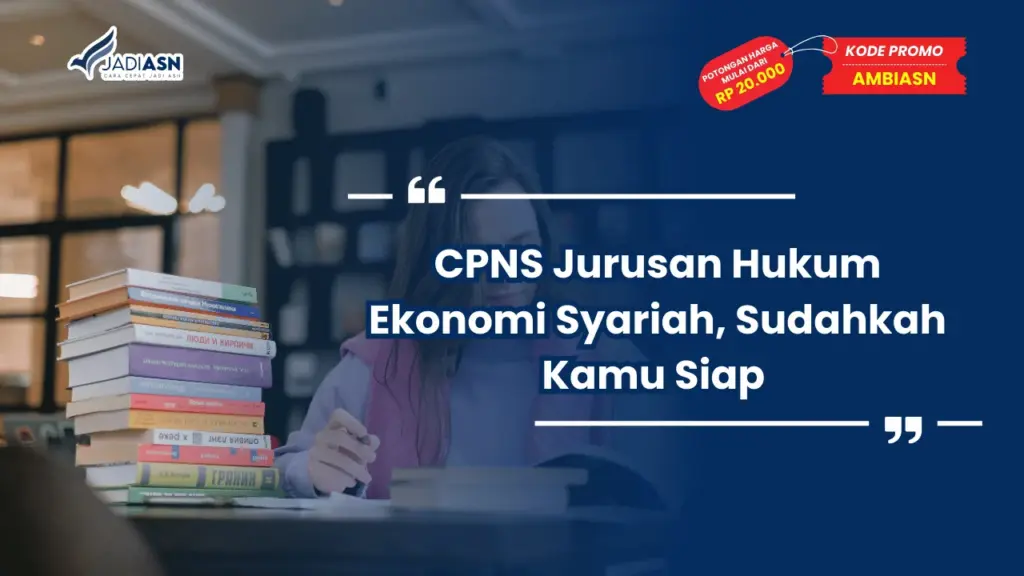 CPNS Jurusan Hukum Ekonomi Syariah