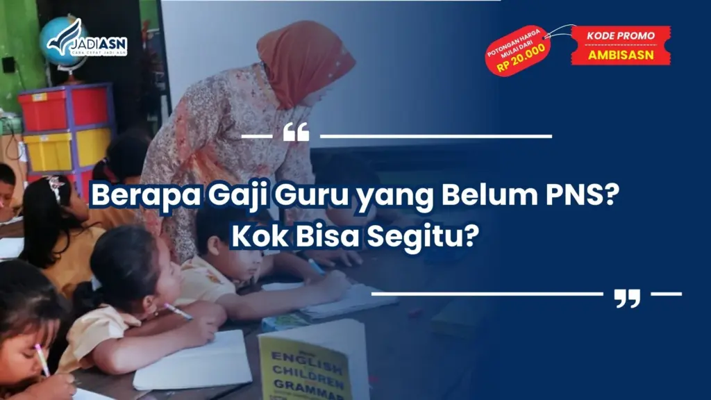berapa gaji guru yang belum pns