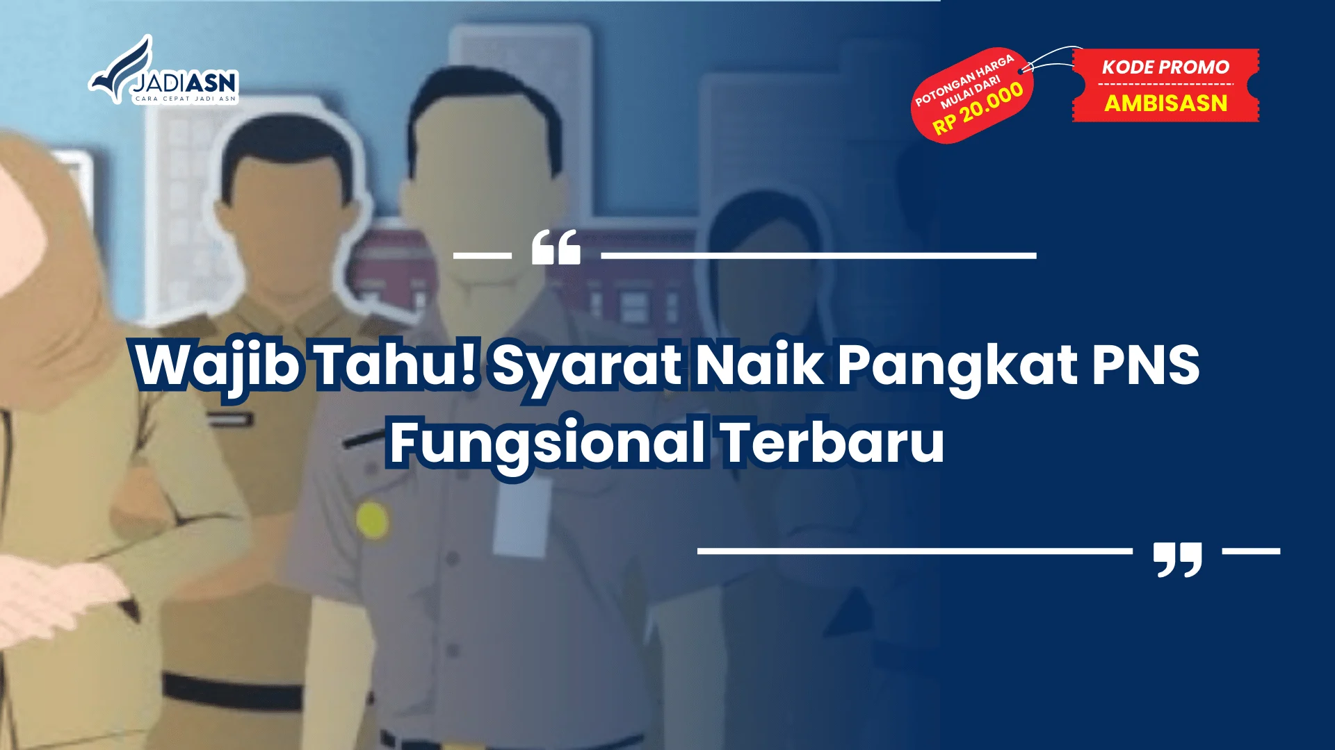 Syarat Naik Pangkat PNS Fungsional