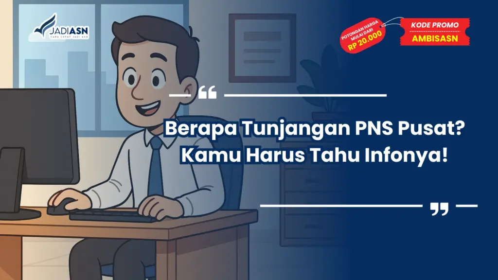 Berapa Tunjangan PNS Pusat