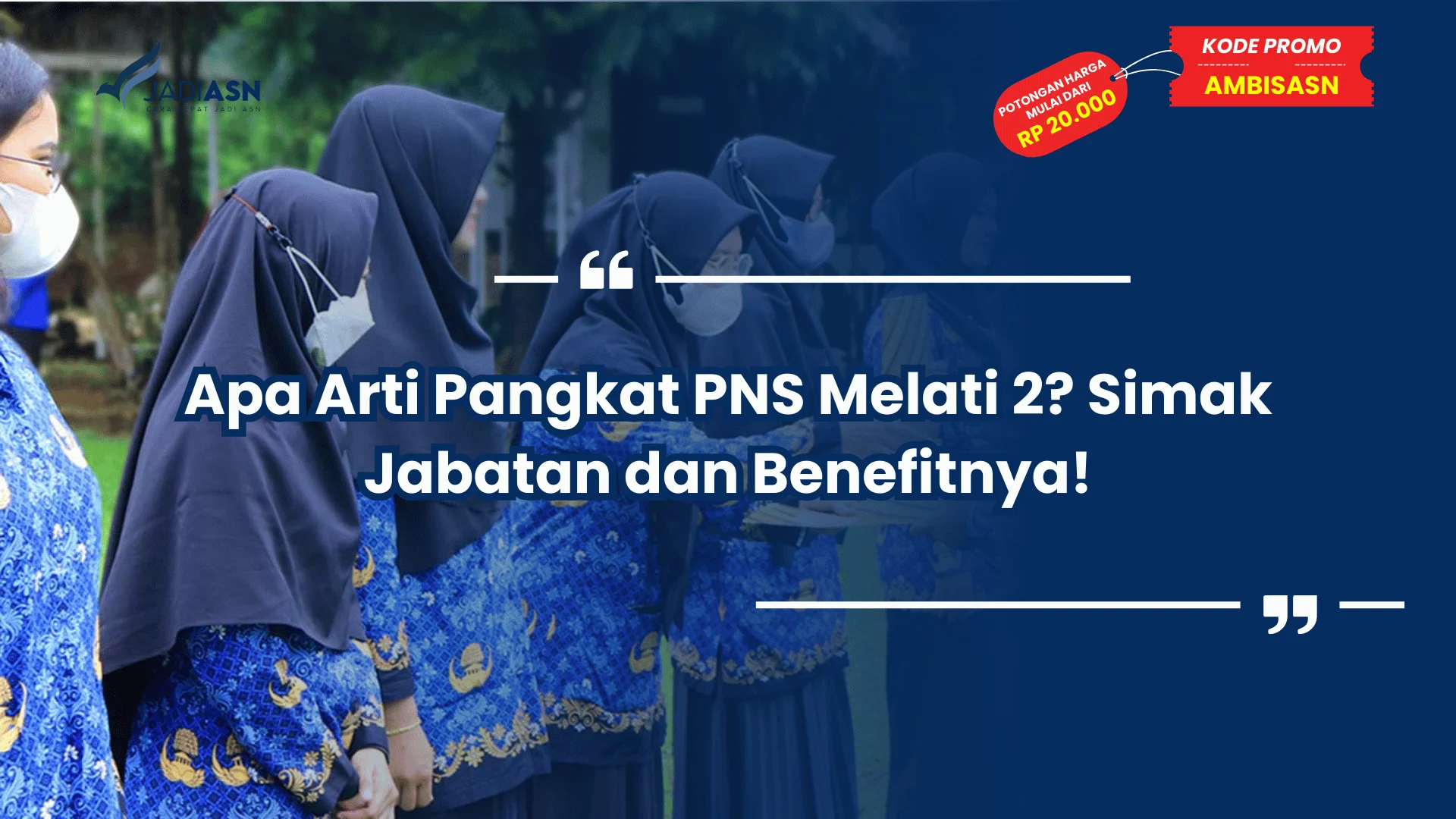 Apa Arti Pangkat PNS Melati 2? Simak Jabatan dan Benefitnya!