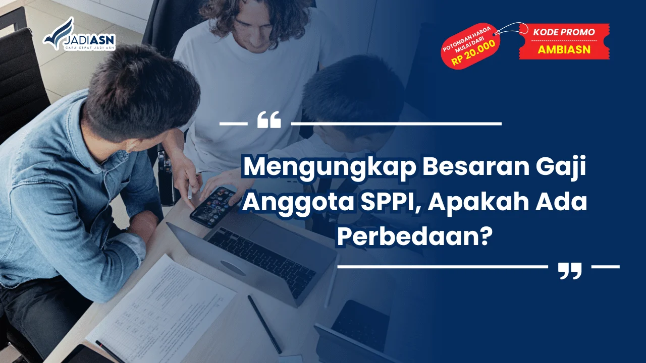 Besaran Gaji Anggota SPPI