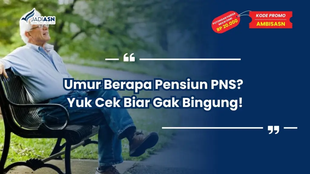 Umur Berapa Pensiun PNS