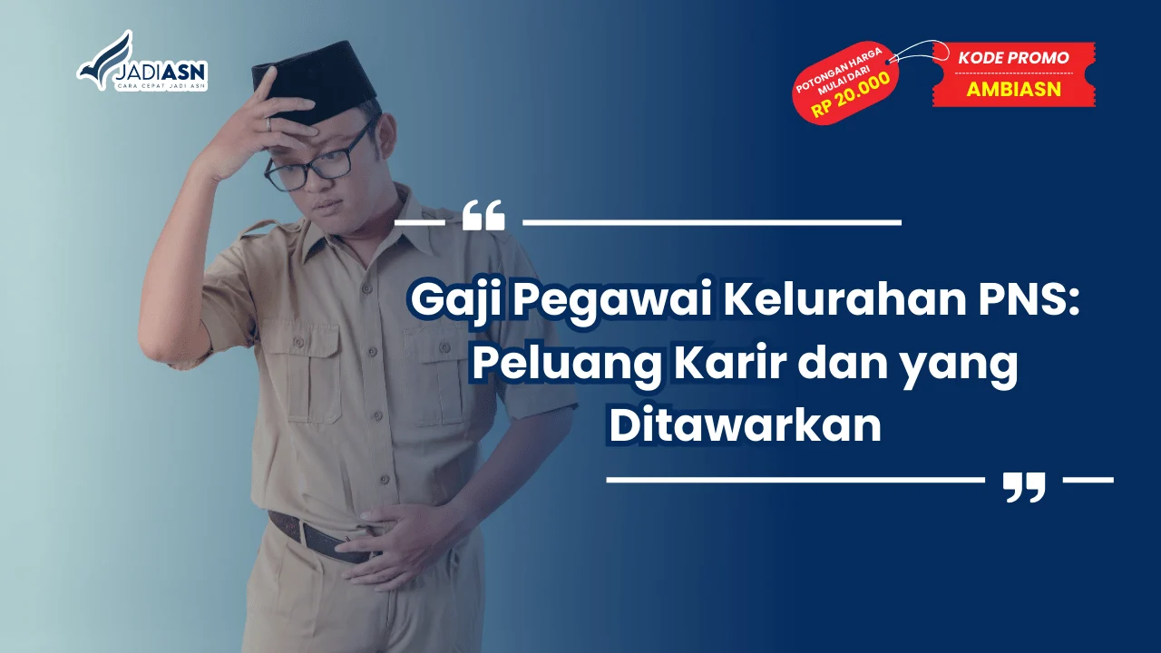 Gaji Pegawai Kelurahan PNS