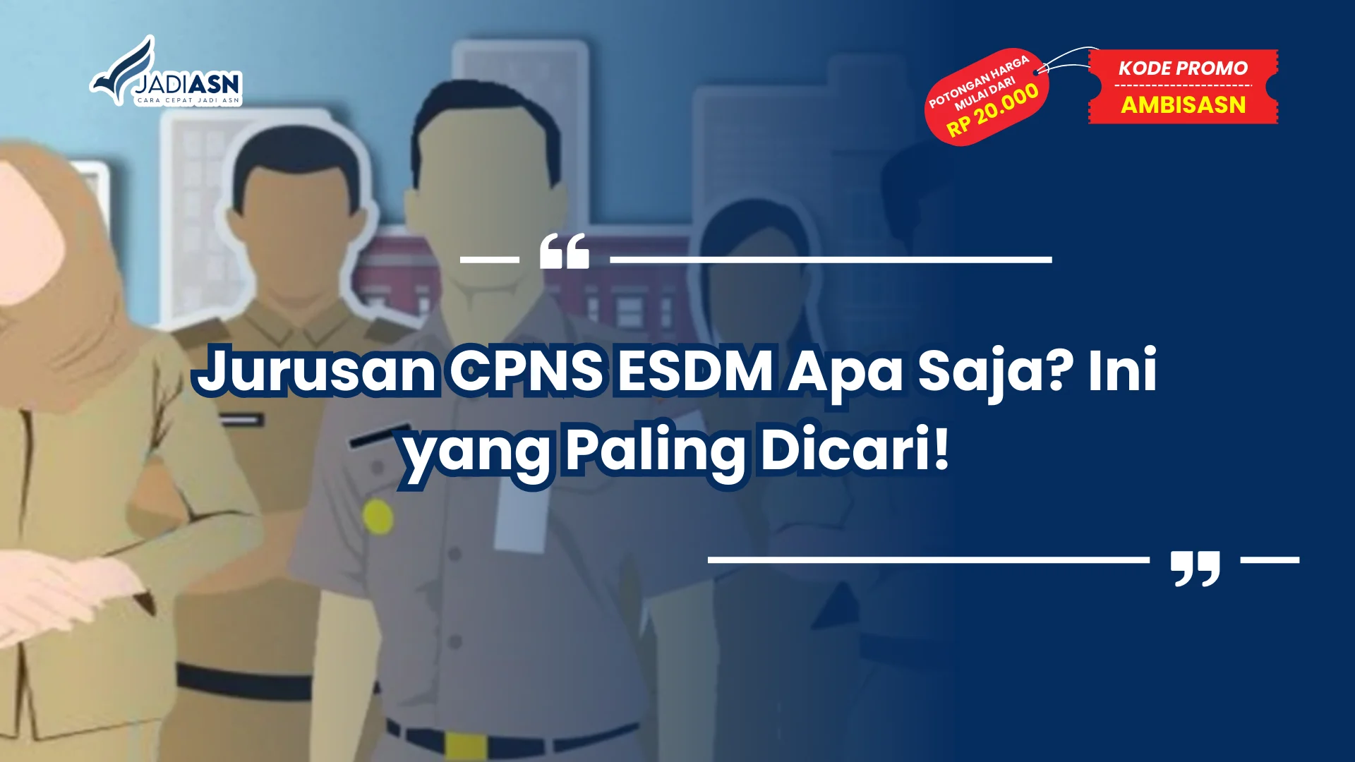 Jurusan CPNS ESDM