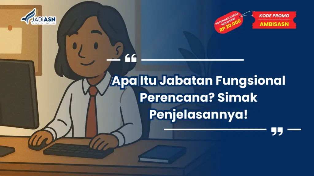 Apa Itu Jabatan Fungsional Perencana
