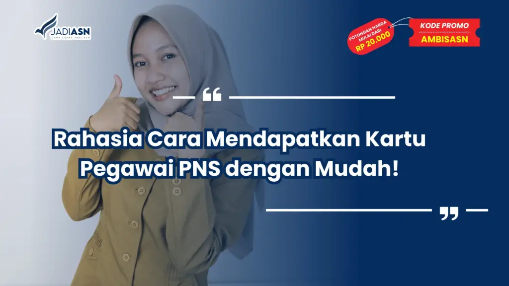 Cara Mendapatkan Kartu Pegawai PNS