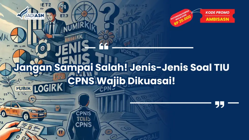 Jenis-Jenis Soal TIU CPNS