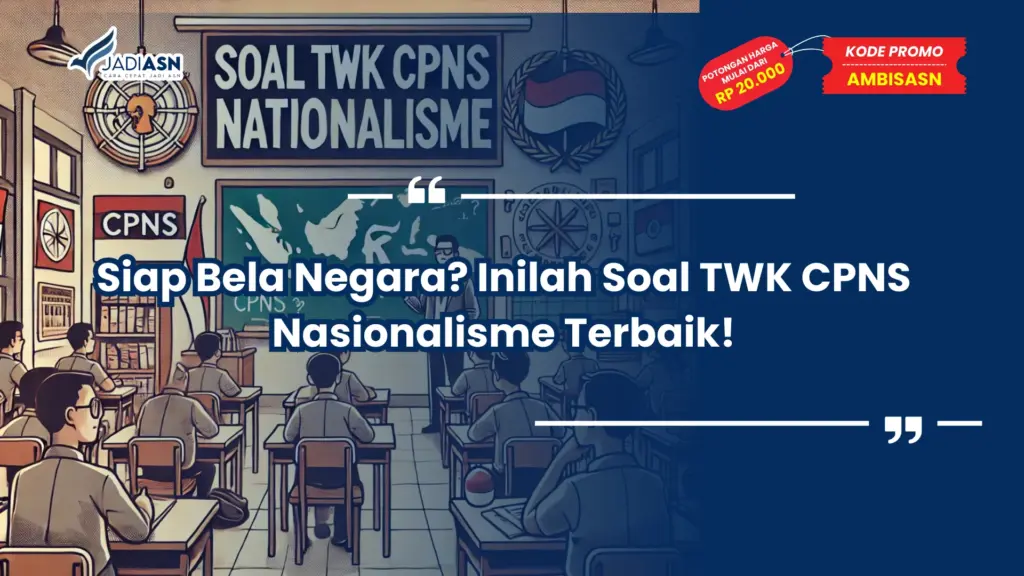 Soal TWK CPNS Nasionalisme