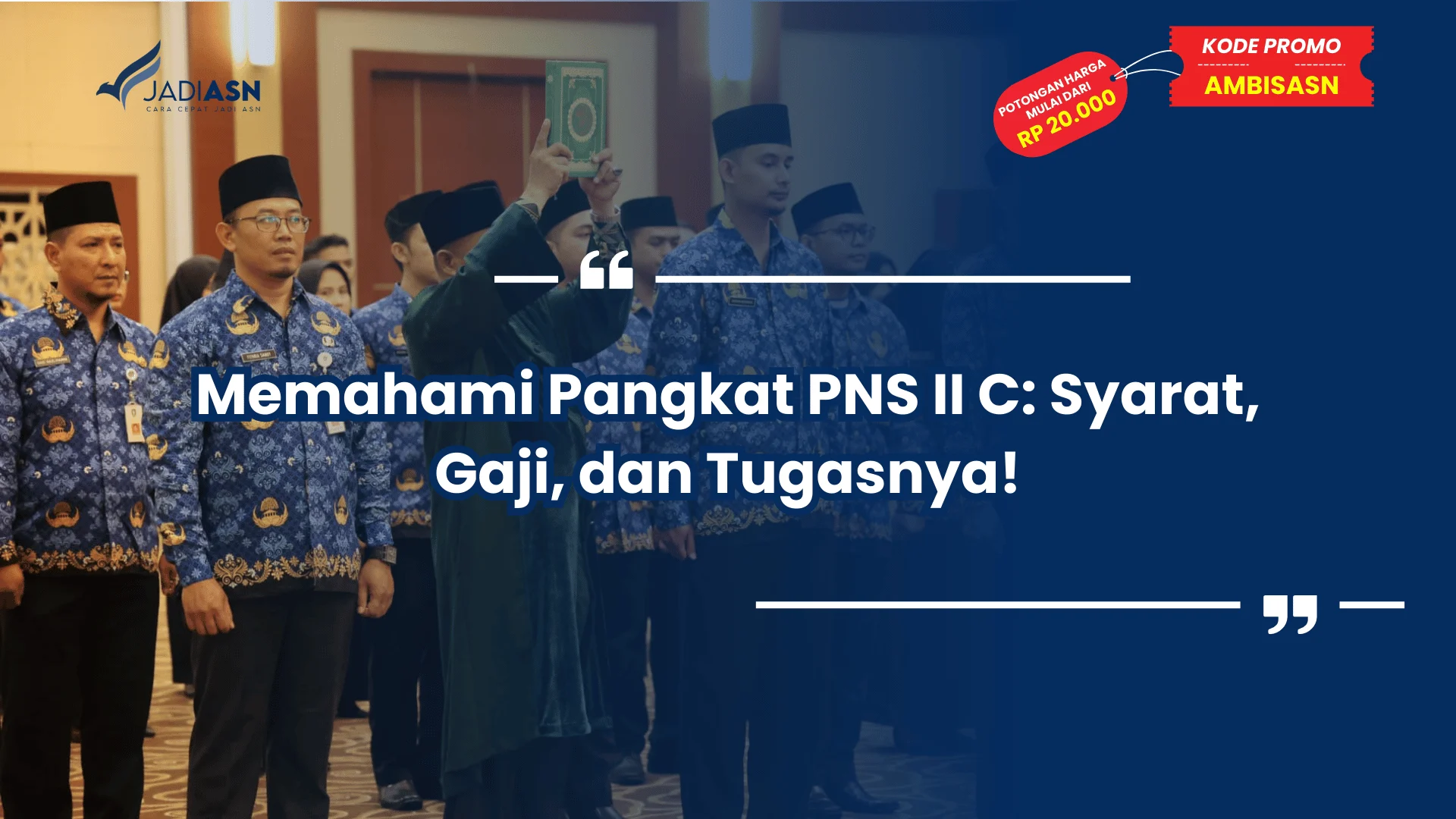 Memahami Pangkat PNS II C: Syarat, Gaji, dan Tugasnya!