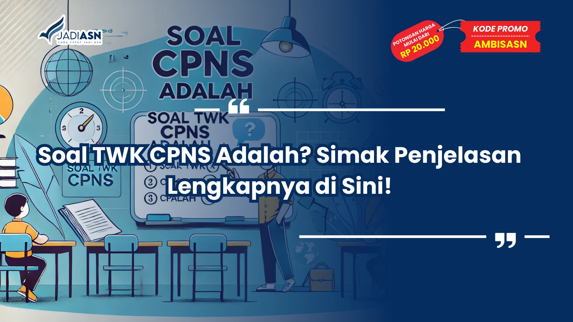 Soal TWK CPNS Adalah