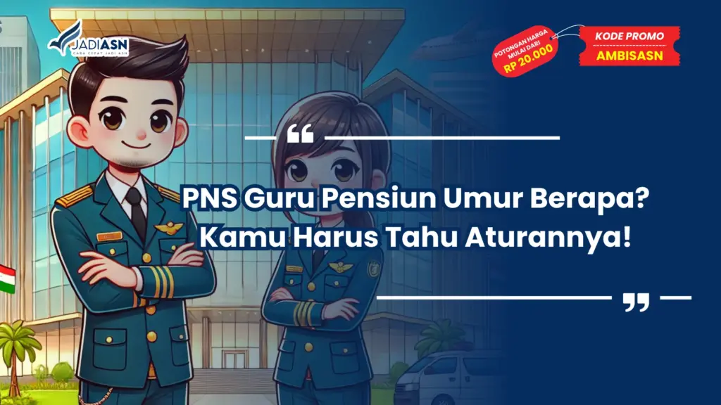 PNS Guru Pensiun Umur Berapa