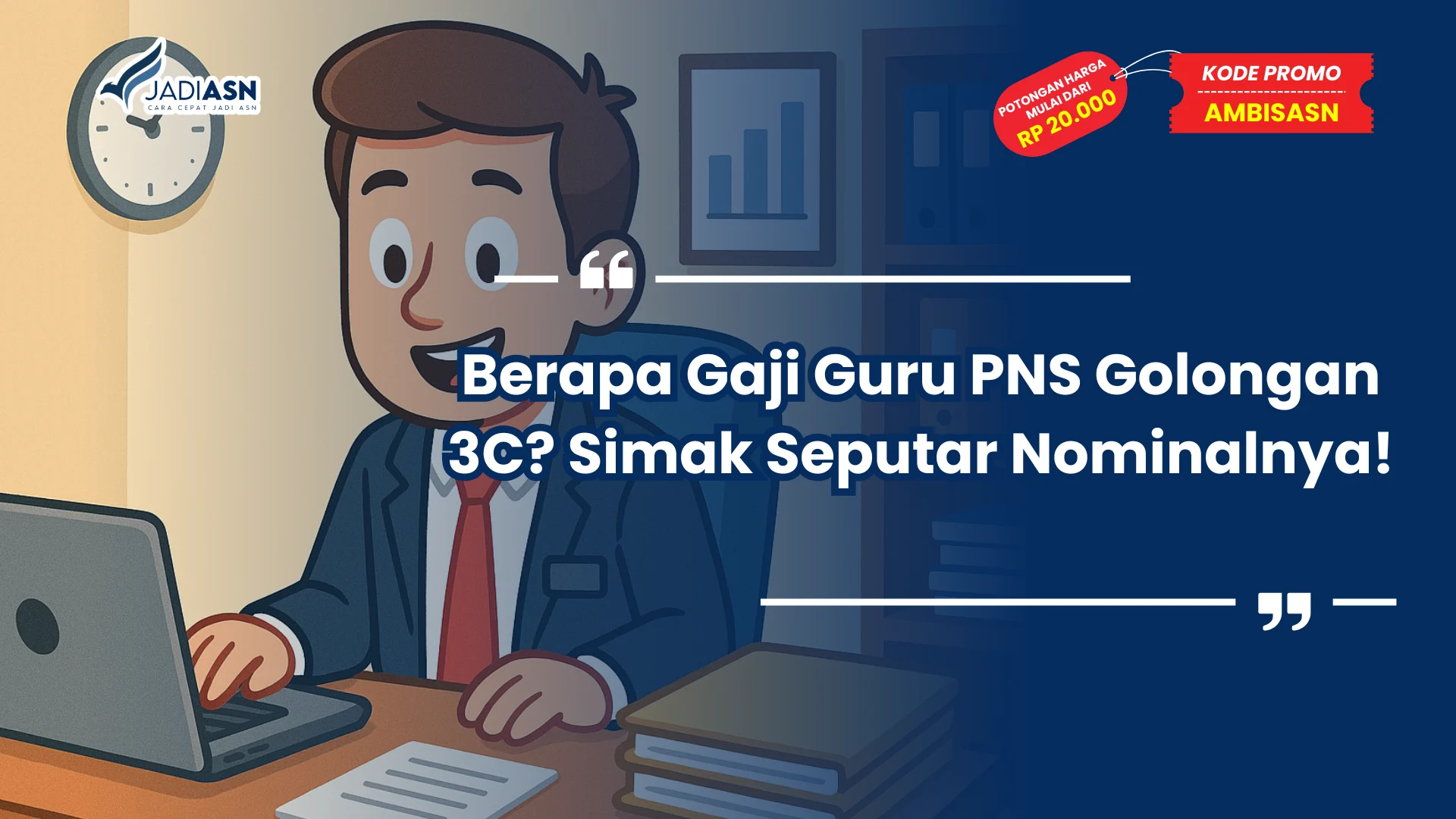 Berapa Gaji Guru PNS Golongan 3C