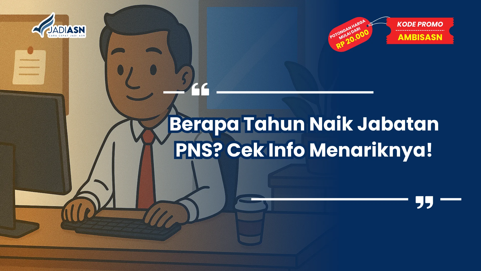 Berapa Tahun Naik Jabatan PNS