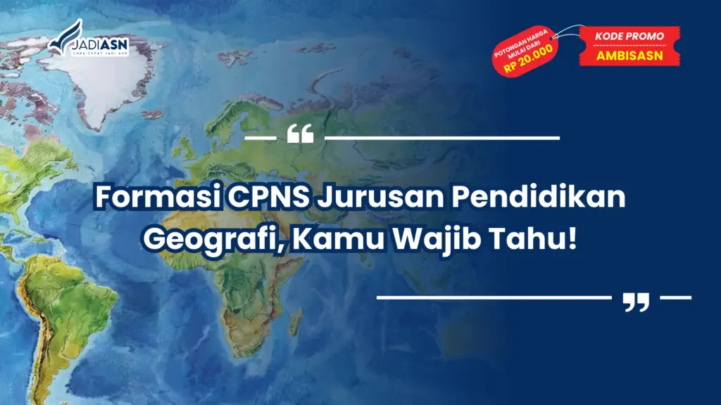 CPNS Jurusan Pendidikan Geografi