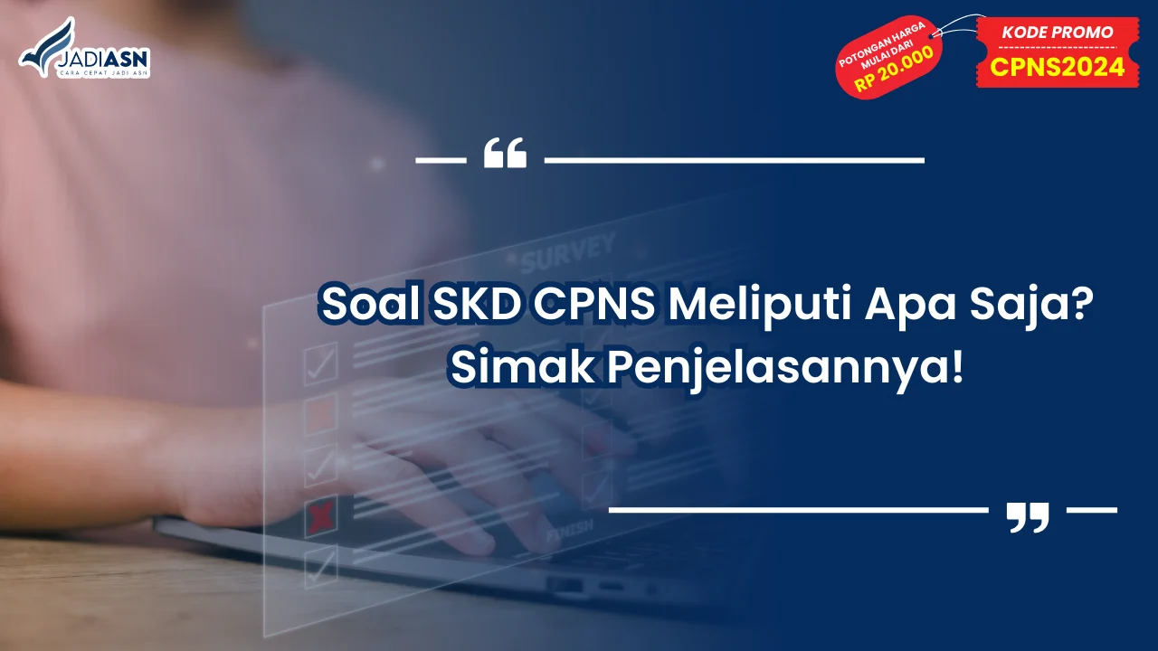 Soal SKD CPNS Meliputi Apa Saja