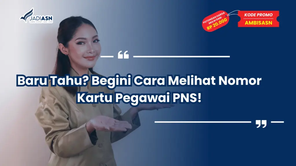 Cara Melihat Nomor Kartu Pegawai PNS
