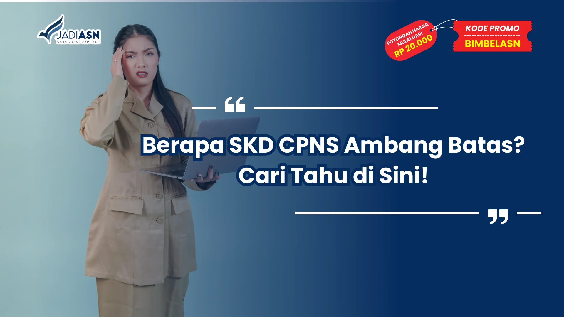 SKD CPNS Ambang Batas