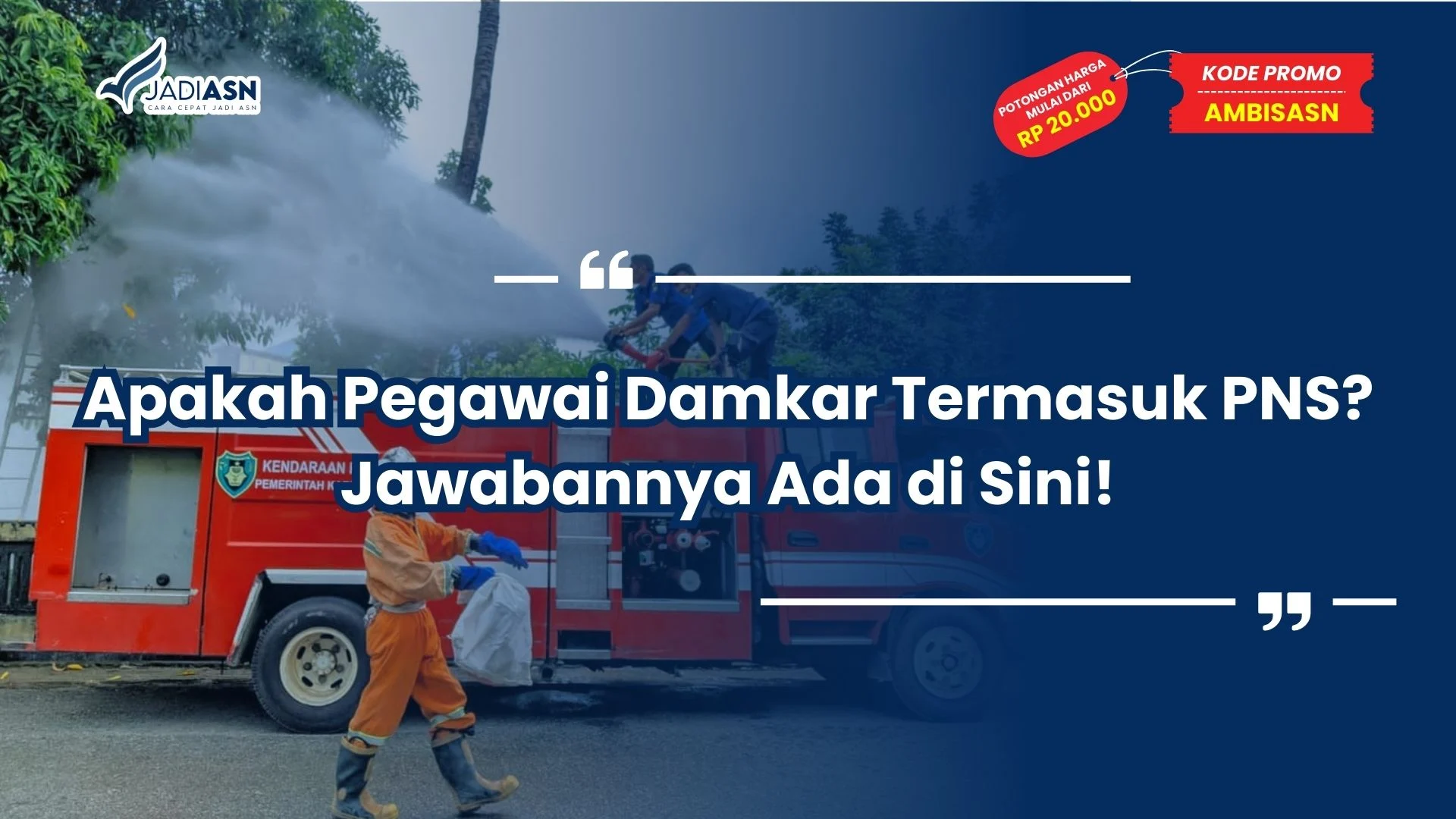 Apakah Pegawai Damkar Termasuk PNS