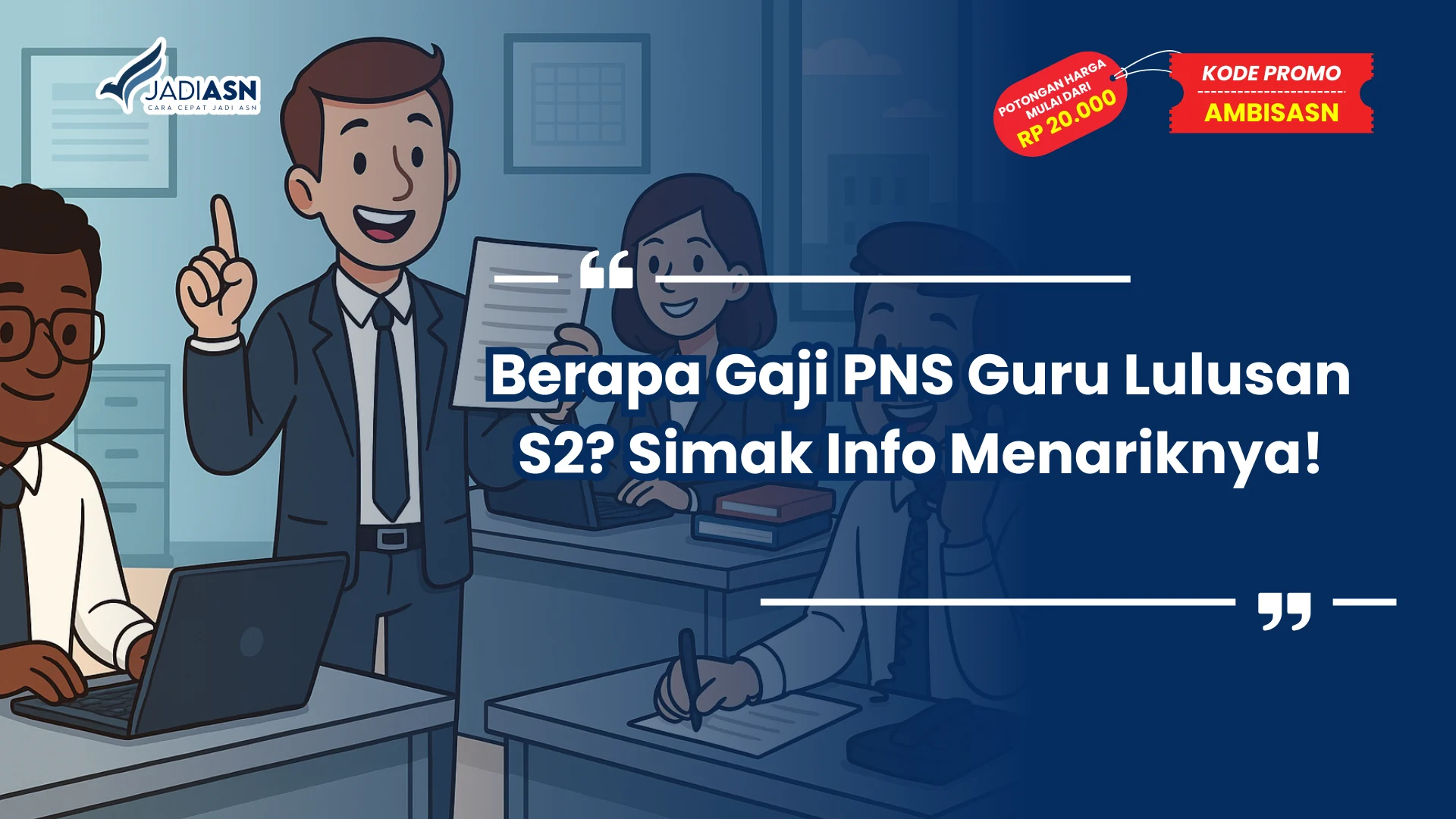 Berapa Gaji PNS Guru Lulusan S2