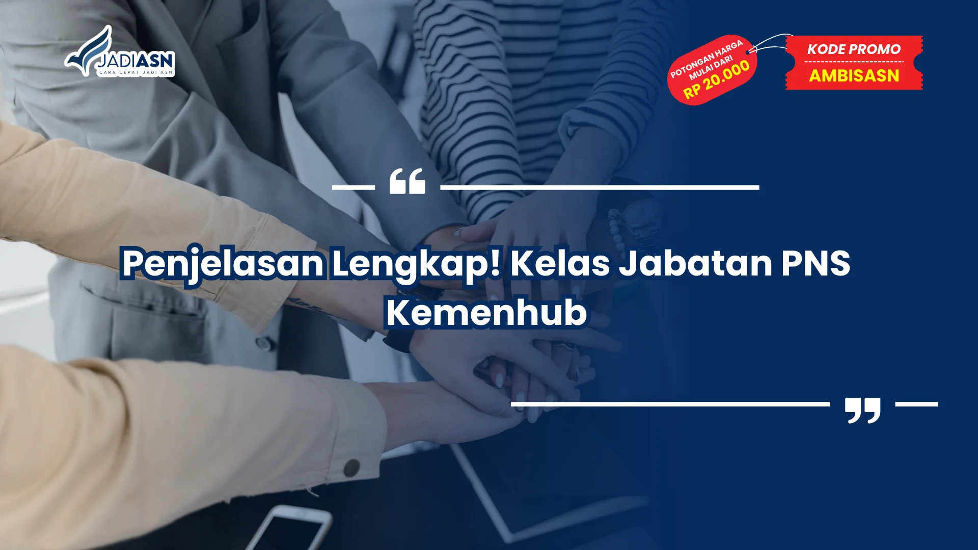 Penjelasan Lengkap! Kelas Jabatan PNS Kemenhub