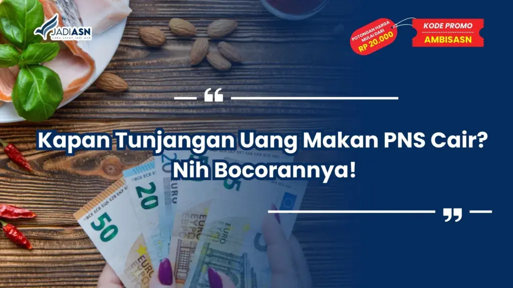 Kapan Tunjangan Uang Makan PNS Cair