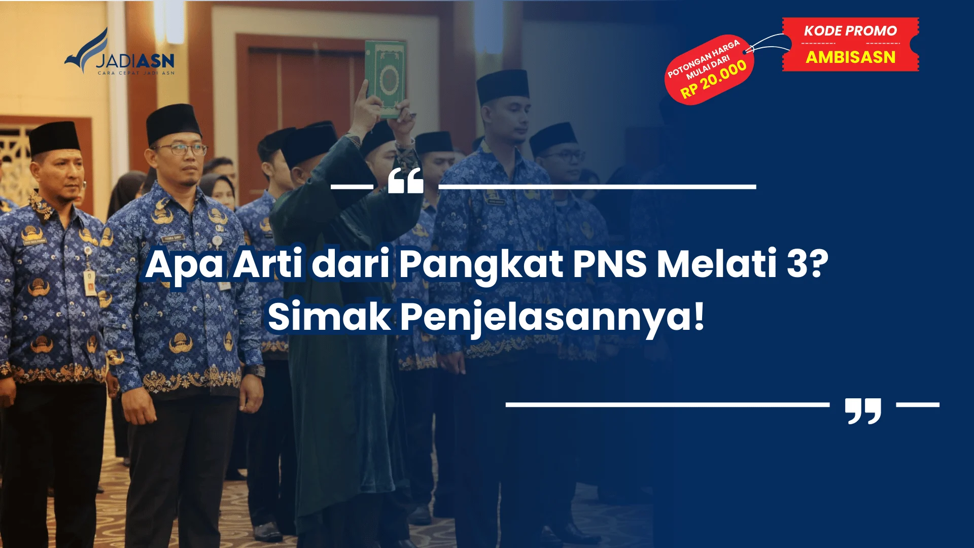 Apa Arti dari Pangkat PNS Melati 3? Simak Penjelasannya!