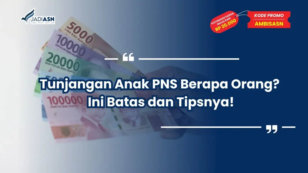 Tunjangan Anak PNS Berapa Orang