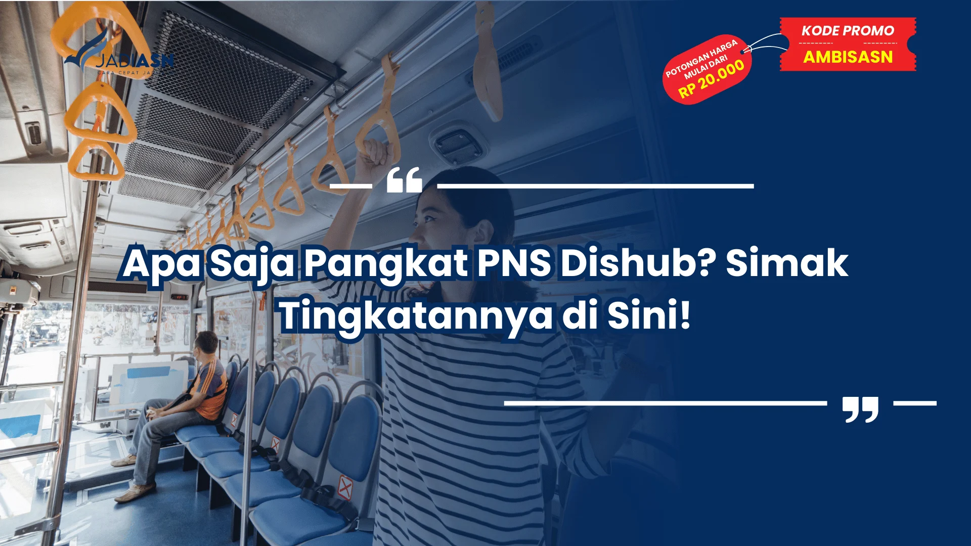 Apa Saja Pangkat PNS Dishub? Simak Tingkatannya di Sini!