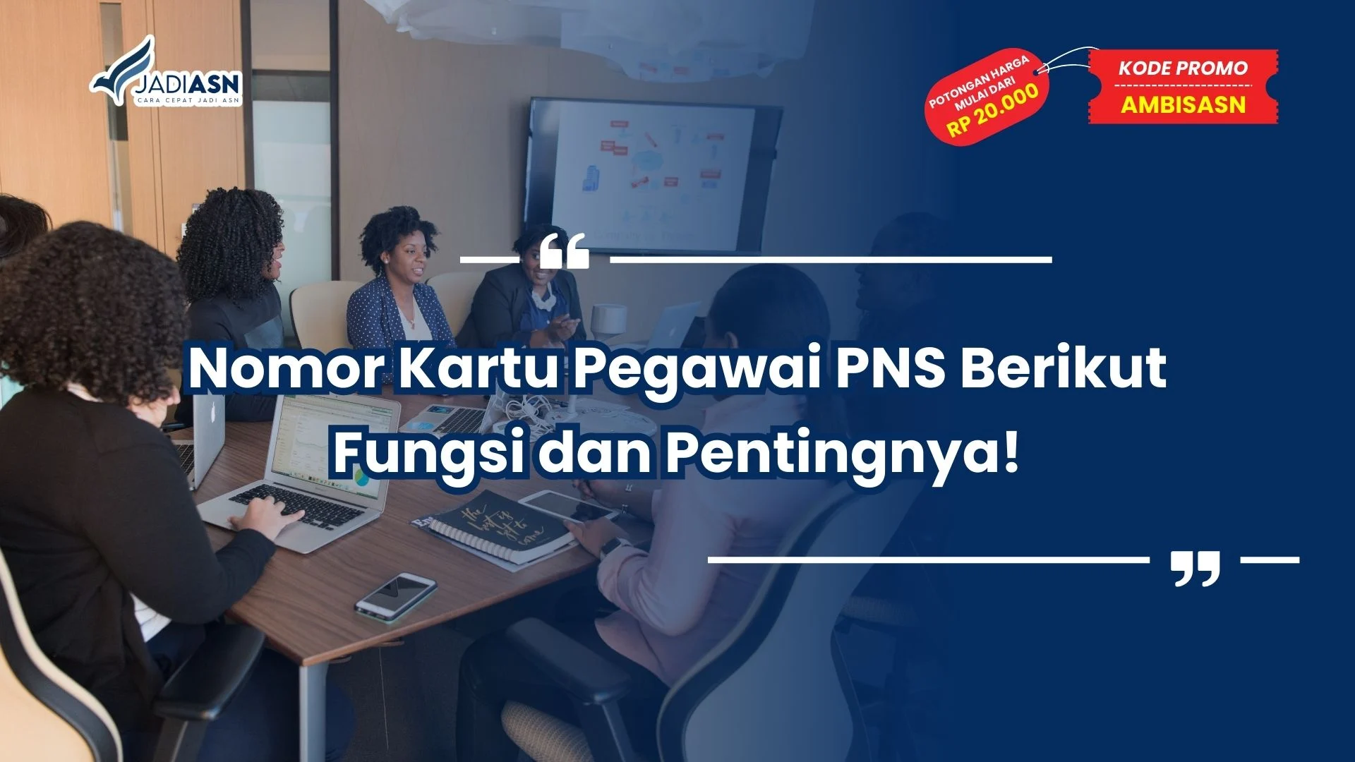 Nomor Kartu Pegawai PNS Berikut Fungsi dan Pentingnya!