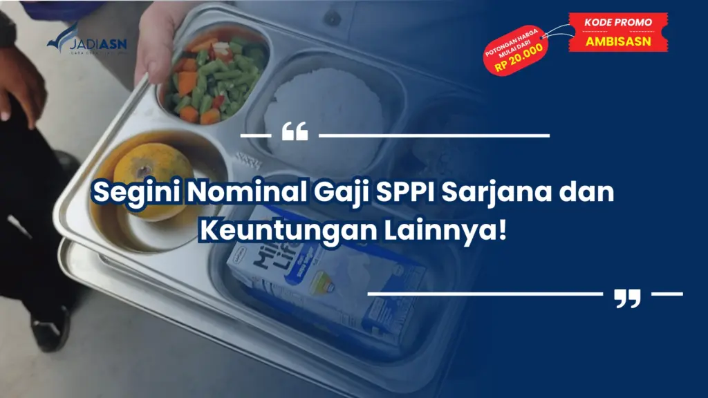Segini Nominal Gaji SPPI Sarjana dan Keuntungan Lainnya!