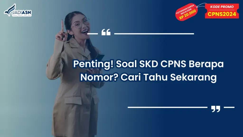 Soal SKD CPNS Berapa Nomor