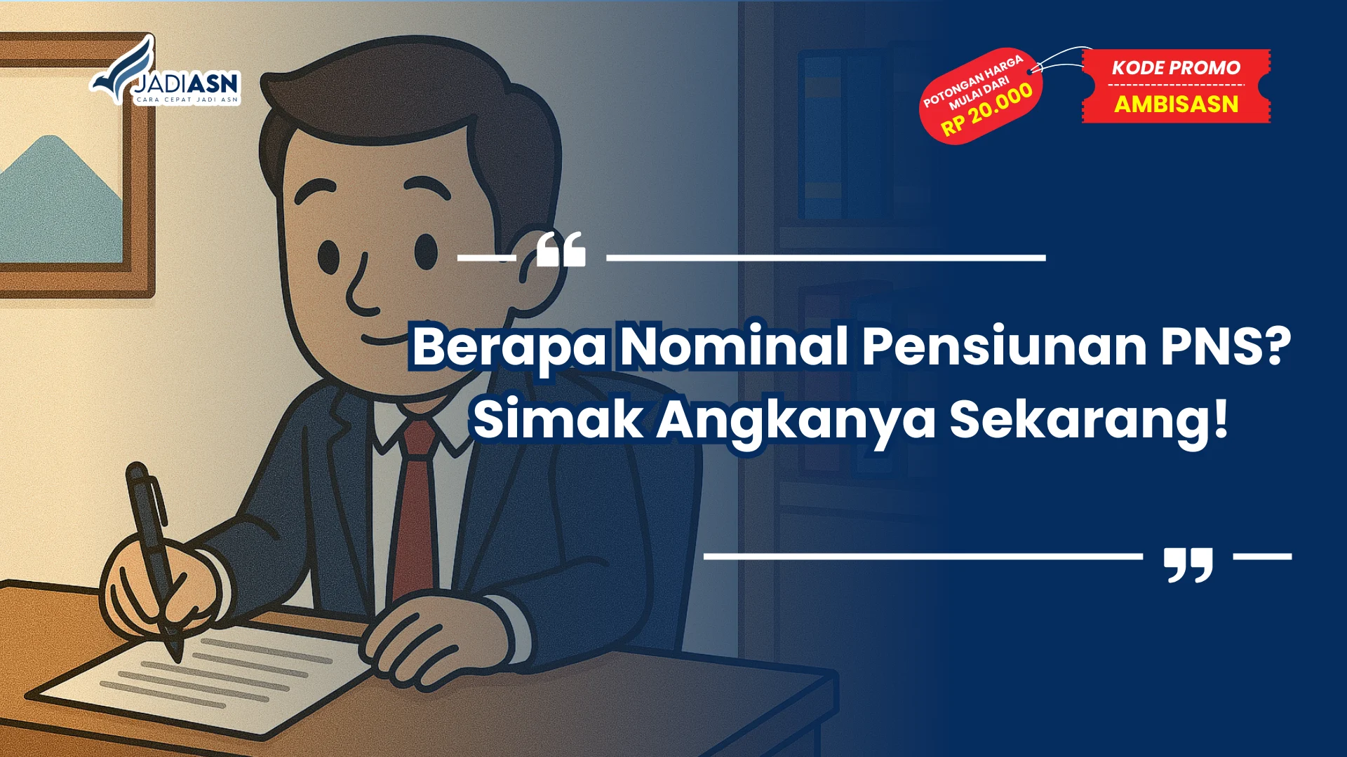 Berapa Nominal Pensiunan PNS