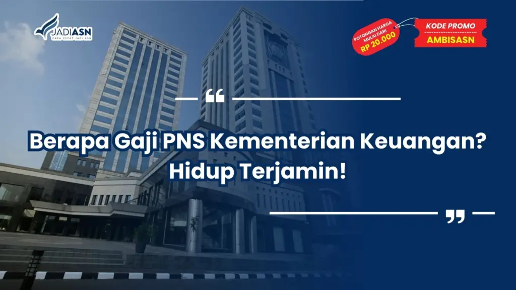 berapa gaji pns kementerian keuangan