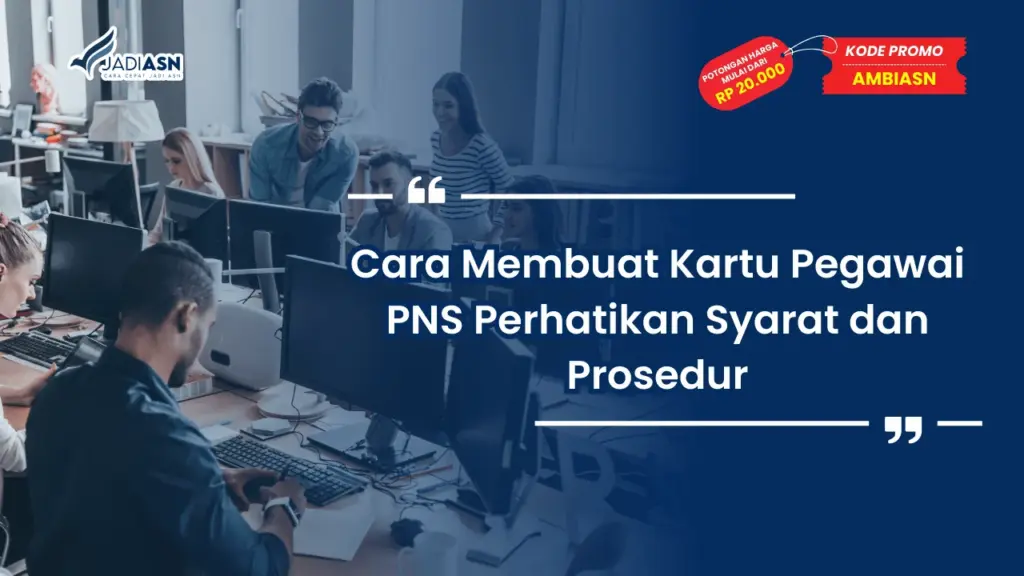 Cara Membuat Kartu Pegawai PNS
