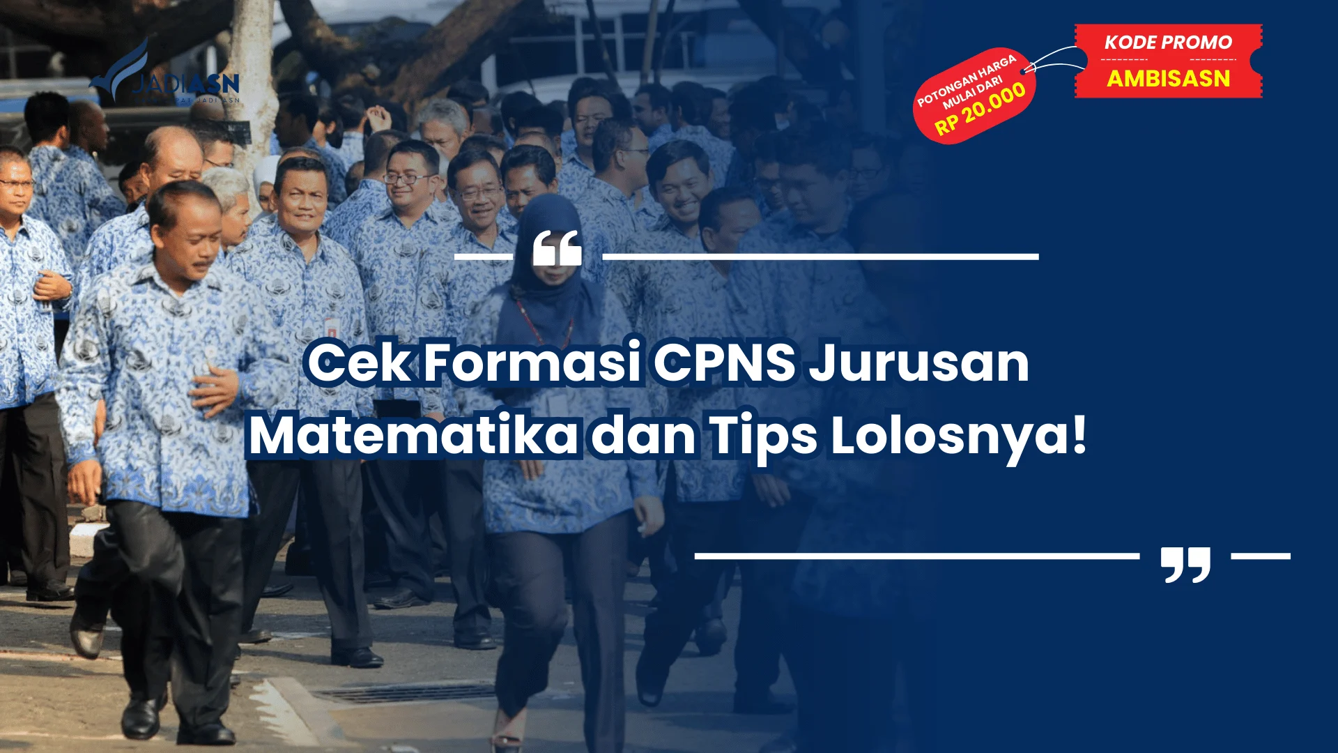 Cek Formasi CPNS Jurusan Matematika dan Tips Lolosnya!