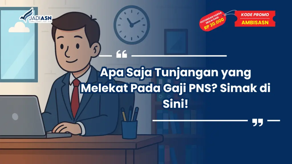Tunjangan yang Melekat Pada Gaji PNS
