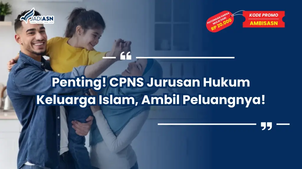 CPNS Jurusan Hukum Keluarga Islam