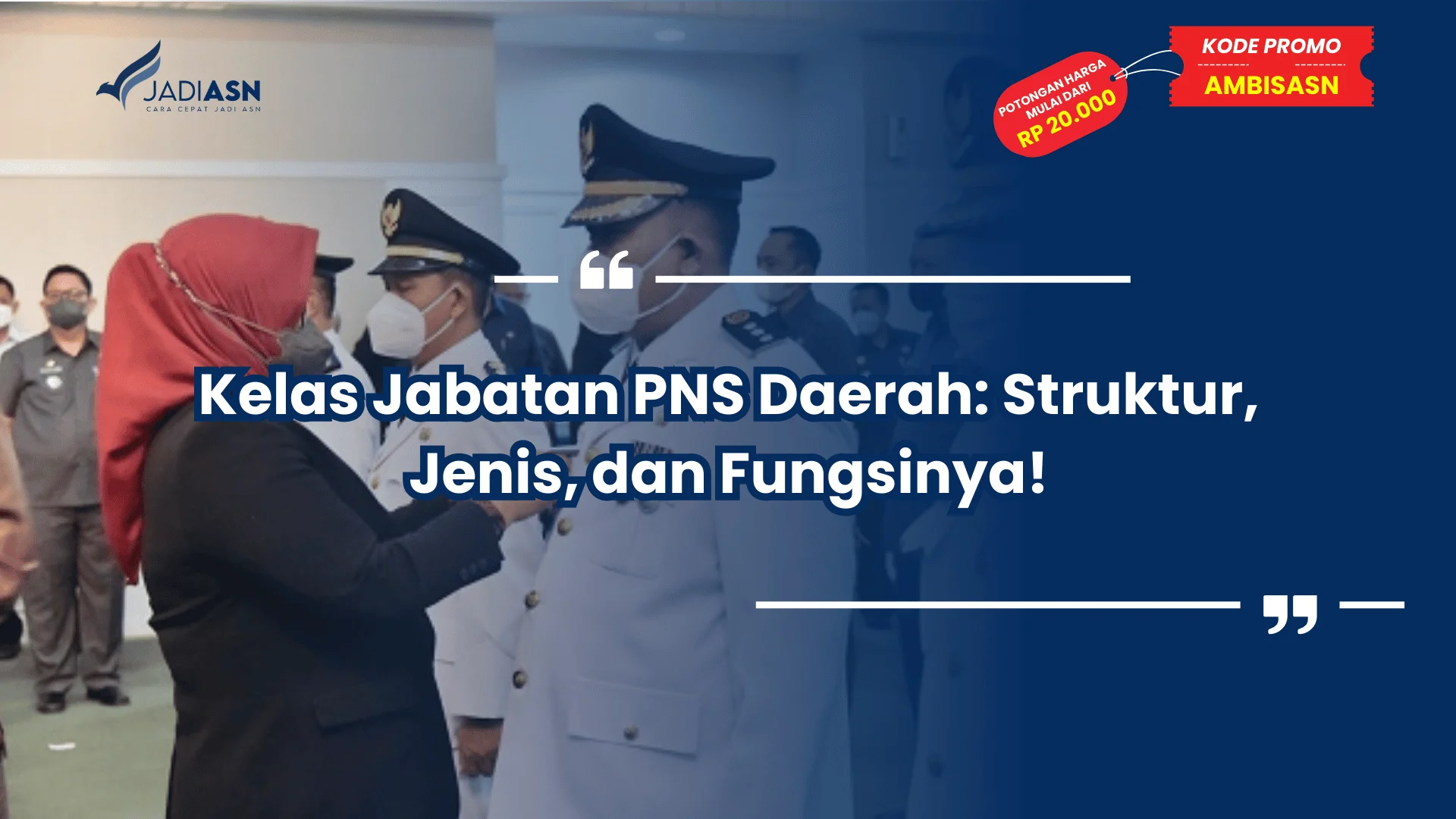 Kelas Jabatan PNS Daerah: Struktur, Jenis, dan Fungsinya!