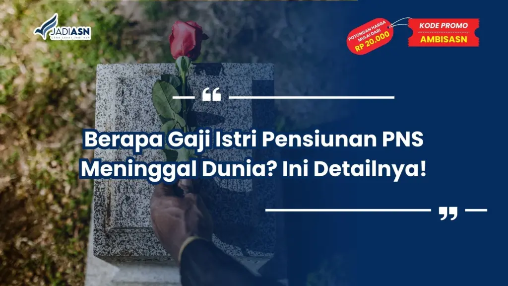 berapa gaji istri pensiunan pns meninggal dunia