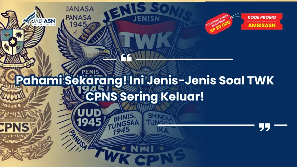 Jenis-Jenis Soal TWK CPNS