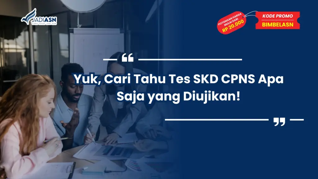 Tes SKD CPNS Apa Saja