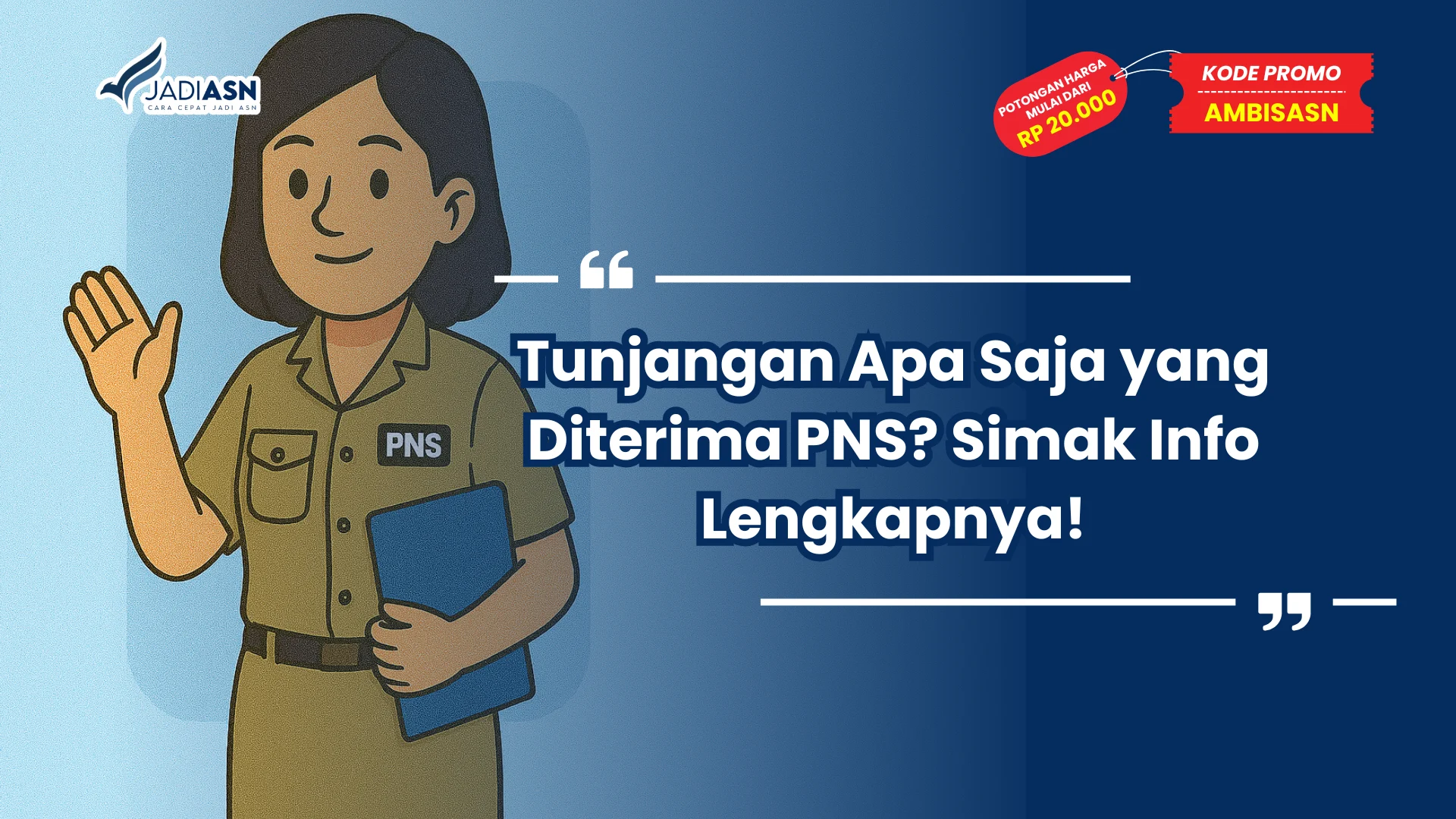 Tunjangan Apa Saja yang Diterima PNS