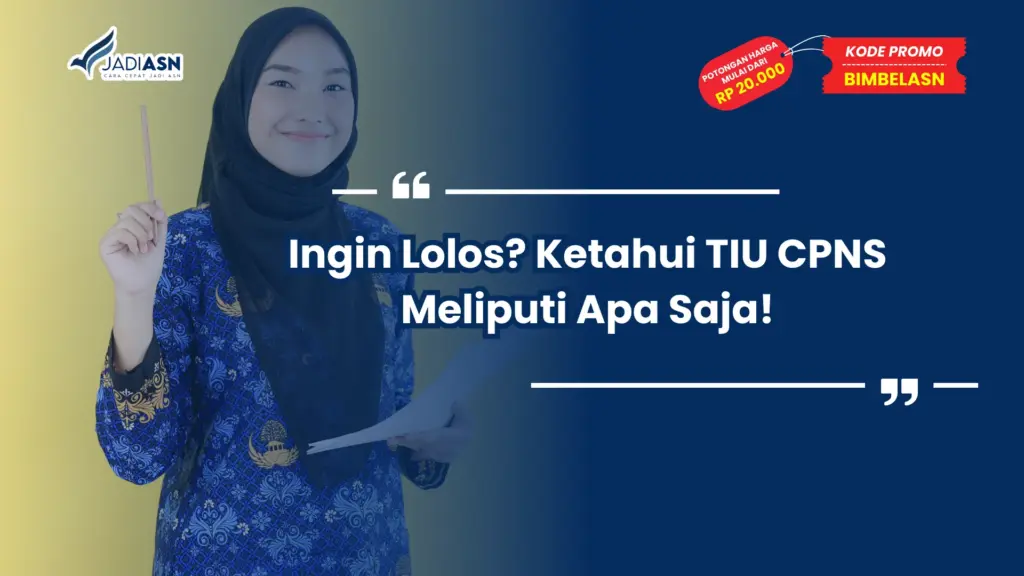 TIU CPNS Meliputi Apa Saja