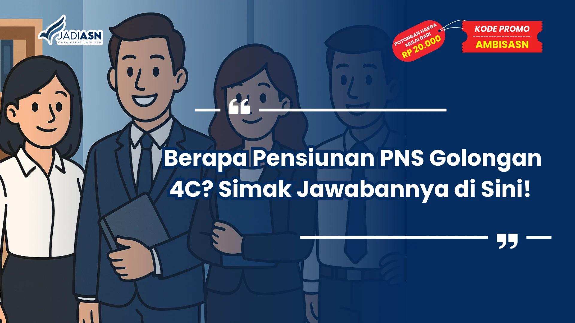 Berapa Pensiunan PNS Golongan 4C