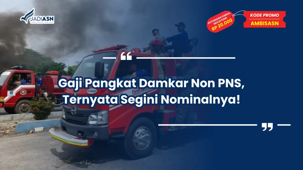 Gaji Pangkat Damkar Non PNS, Ternyata Segini Nominalnya!